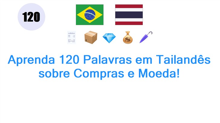 Aprenda 120 Palavras em Tailandês sobre Compras e Moeda!